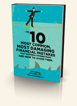 The 10 Most Common, Most Damaging Financial Mistakes That Business Owners Make and How to Avoid Them.